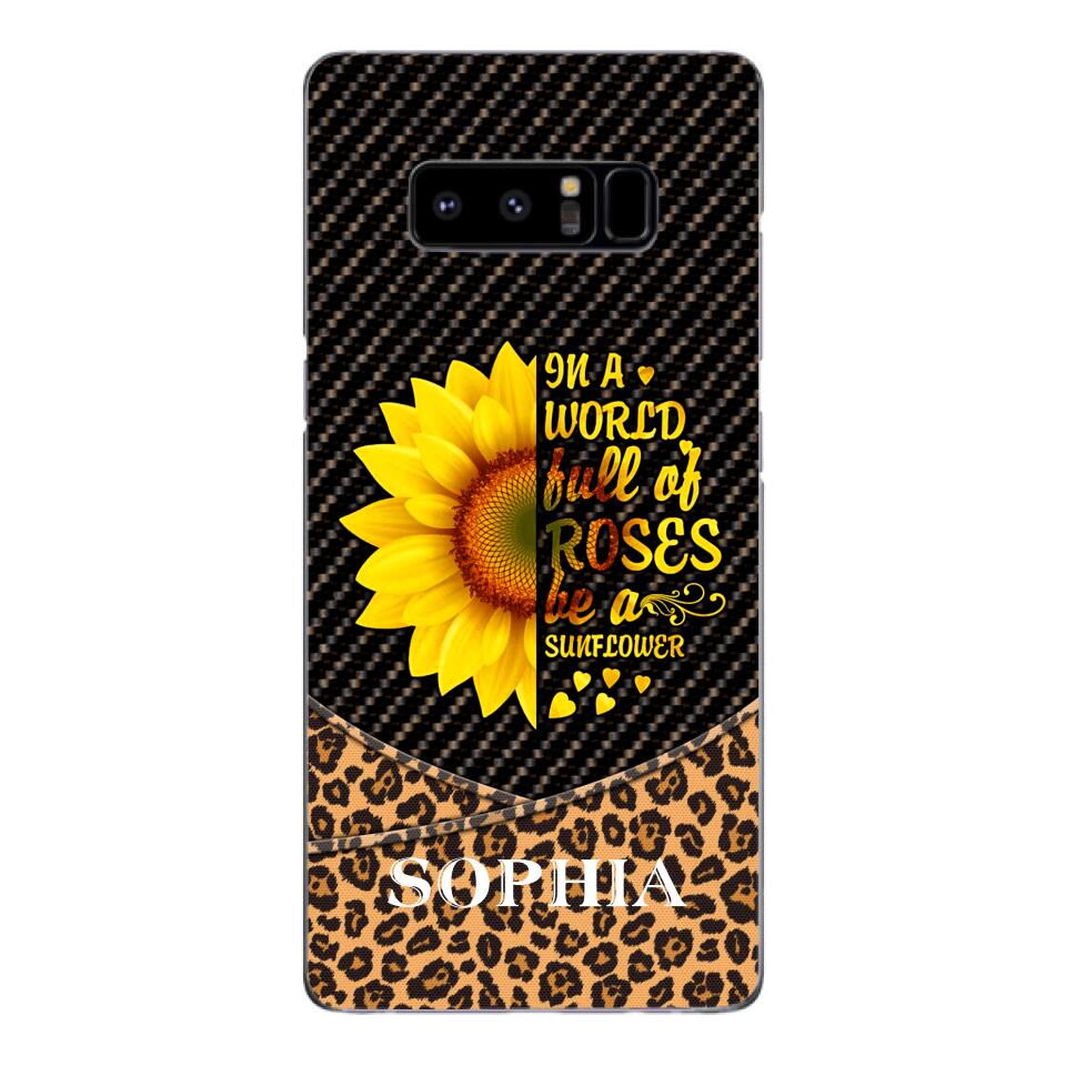 PERSONALIZED IIN THE WORLD FULL OF ROSES BE A SUNFLOWER  LEOPARD PHONECASE VHDT0803