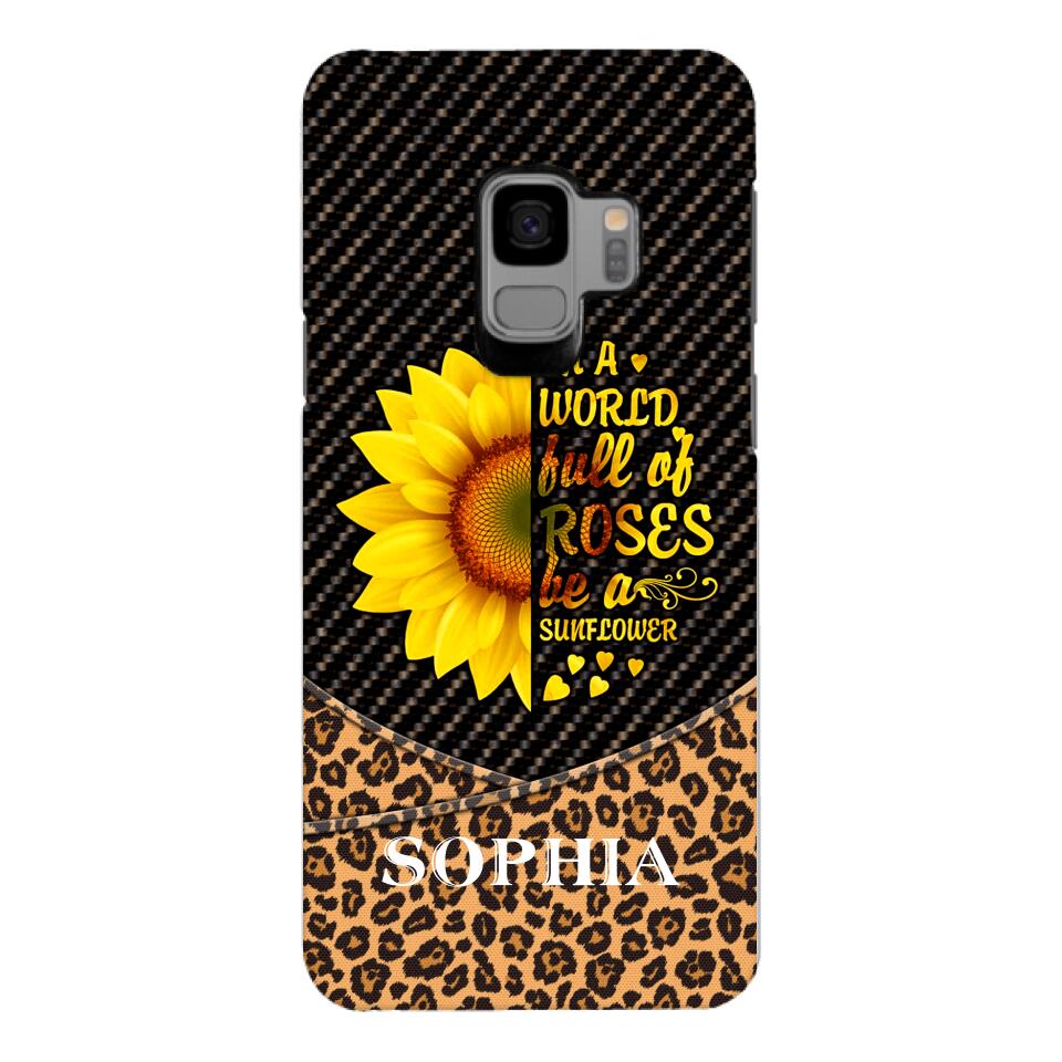PERSONALIZED IIN THE WORLD FULL OF ROSES BE A SUNFLOWER  LEOPARD PHONECASE VHDT0803