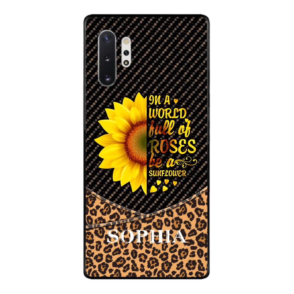 PERSONALIZED IIN THE WORLD FULL OF ROSES BE A SUNFLOWER  LEOPARD PHONECASE VHDT0803