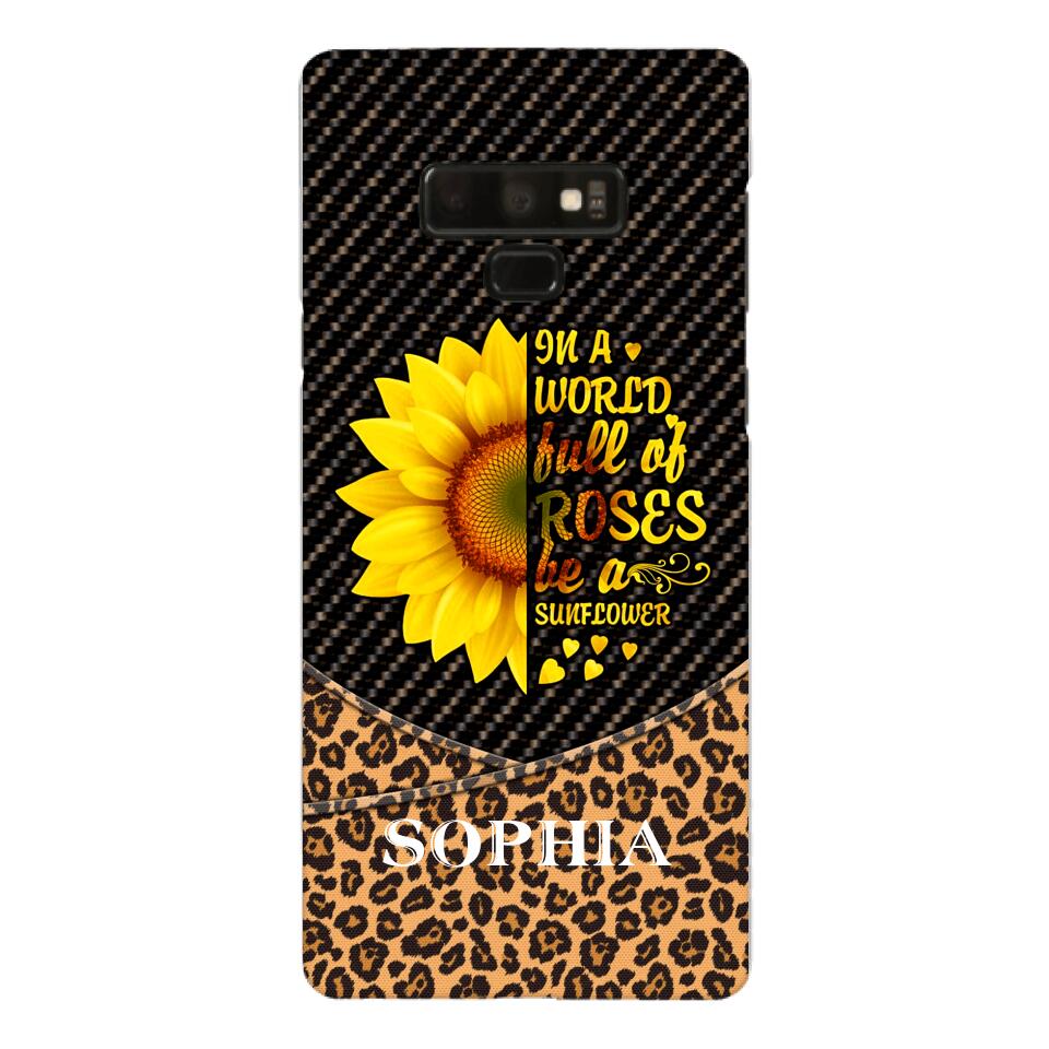 PERSONALIZED IIN THE WORLD FULL OF ROSES BE A SUNFLOWER  LEOPARD PHONECASE VHDT0803
