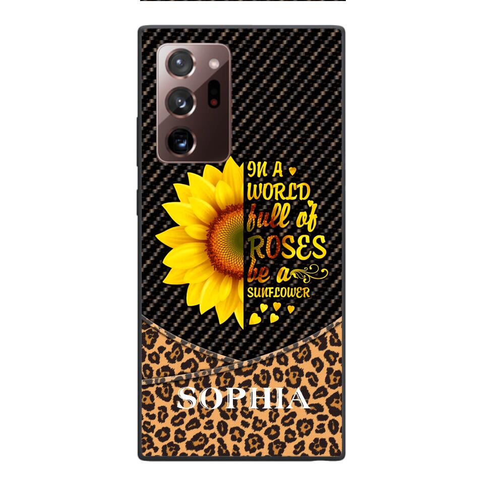 PERSONALIZED IIN THE WORLD FULL OF ROSES BE A SUNFLOWER  LEOPARD PHONECASE VHDT0803