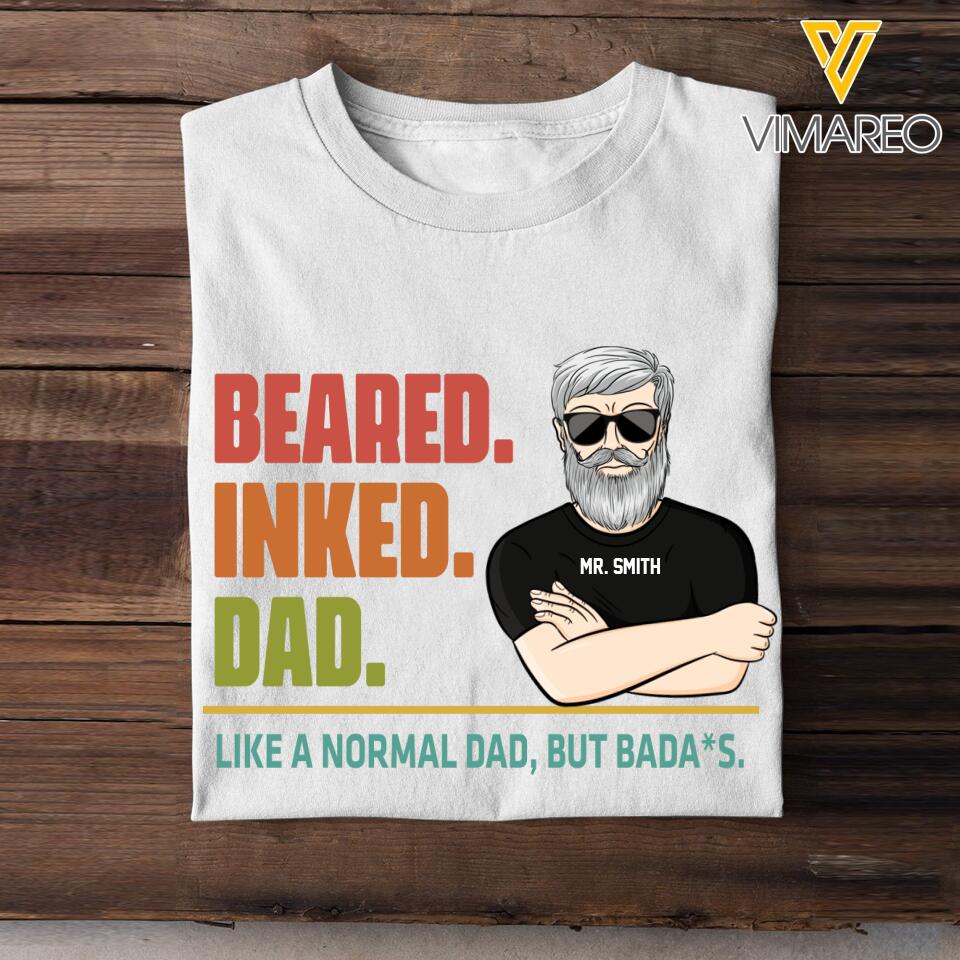 Personalized Bearded Inked Dad Father's Day Tshirt Printed 22MAR-MQ08