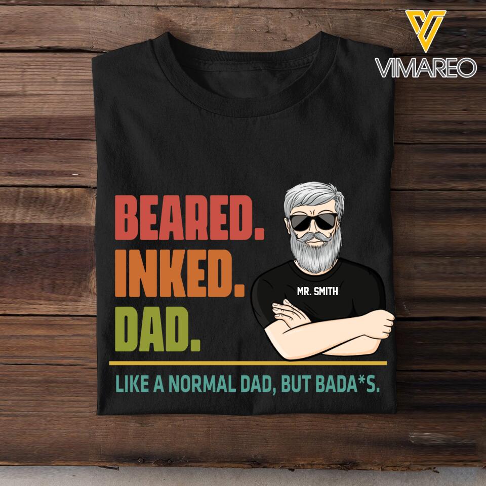 Personalized Bearded Inked Dad Father's Day Tshirt Printed 22MAR-MQ08