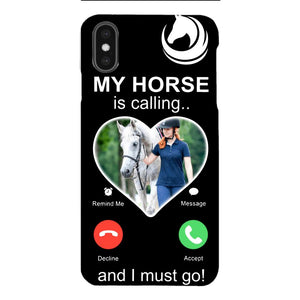 PERSONALIZED MY HORSE IS CALLING I MUST GO UPLOAD PHOTO PHONECASE QTVQ2103