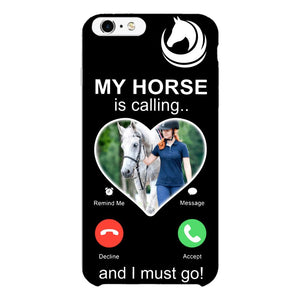 PERSONALIZED MY HORSE IS CALLING I MUST GO UPLOAD PHOTO PHONECASE QTVQ2103