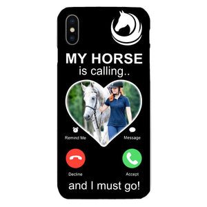 PERSONALIZED MY HORSE IS CALLING I MUST GO UPLOAD PHOTO PHONECASE QTVQ2103