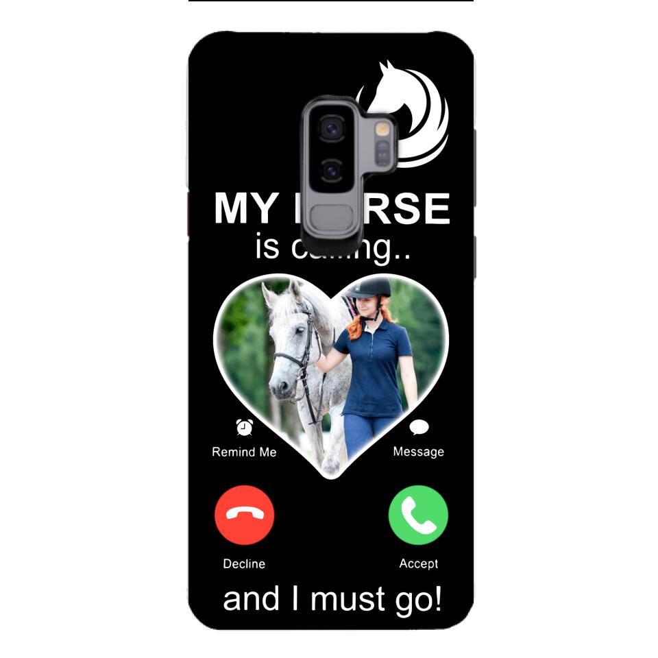 PERSONALIZED MY HORSE IS CALLING I MUST GO UPLOAD PHOTO PHONECASE QTVQ2103