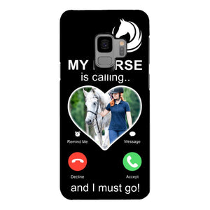 PERSONALIZED MY HORSE IS CALLING I MUST GO UPLOAD PHOTO PHONECASE QTVQ2103