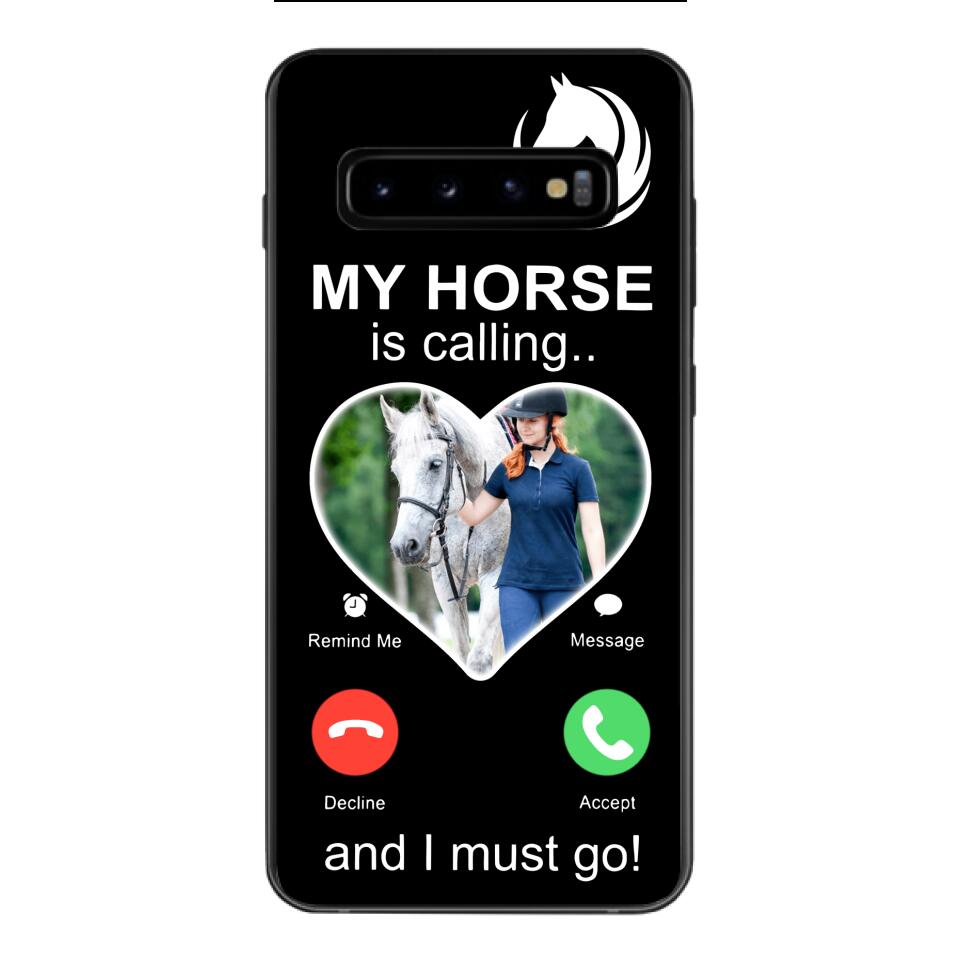 PERSONALIZED MY HORSE IS CALLING I MUST GO UPLOAD PHOTO PHONECASE QTVQ2103