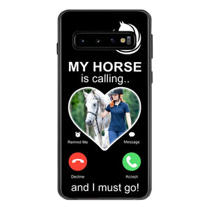 PERSONALIZED MY HORSE IS CALLING I MUST GO UPLOAD PHOTO PHONECASE QTVQ2103