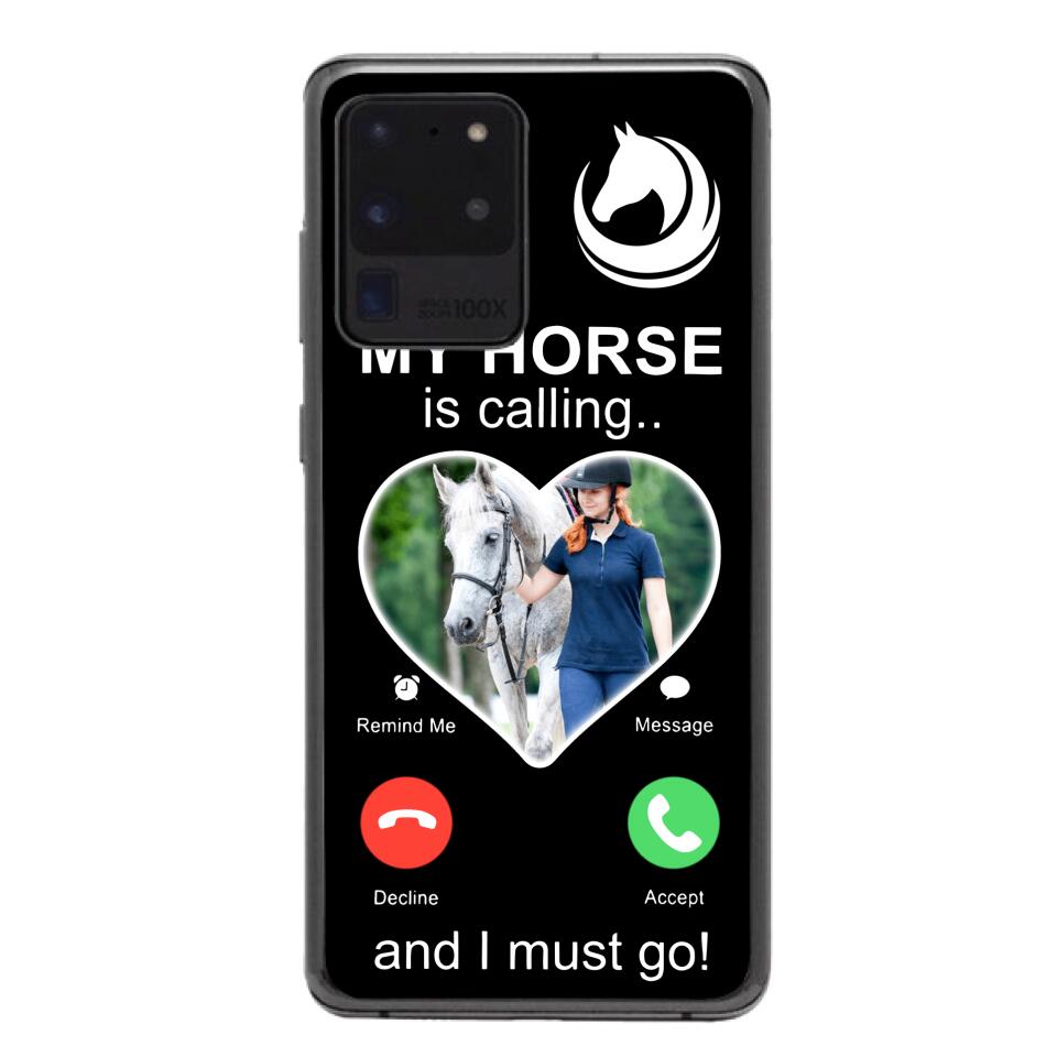 PERSONALIZED MY HORSE IS CALLING I MUST GO UPLOAD PHOTO PHONECASE QTVQ2103