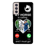 PERSONALIZED MY HORSE IS CALLING I MUST GO UPLOAD PHOTO PHONECASE QTVQ2103