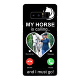 PERSONALIZED MY HORSE IS CALLING I MUST GO UPLOAD PHOTO PHONECASE QTVQ2103