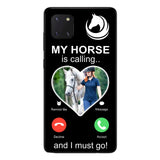 PERSONALIZED MY HORSE IS CALLING I MUST GO UPLOAD PHOTO PHONECASE QTVQ2103