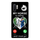 PERSONALIZED MY HORSE IS CALLING I MUST GO UPLOAD PHOTO PHONECASE QTVQ2103