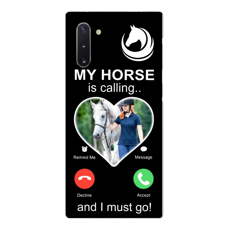 PERSONALIZED MY HORSE IS CALLING I MUST GO UPLOAD PHOTO PHONECASE QTVQ2103