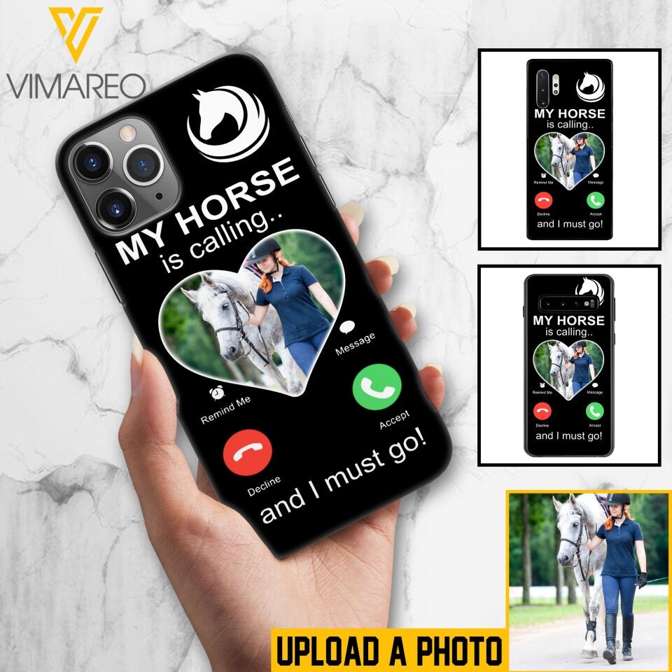 PERSONALIZED MY HORSE IS CALLING I MUST GO UPLOAD PHOTO PHONECASE QTVQ2103