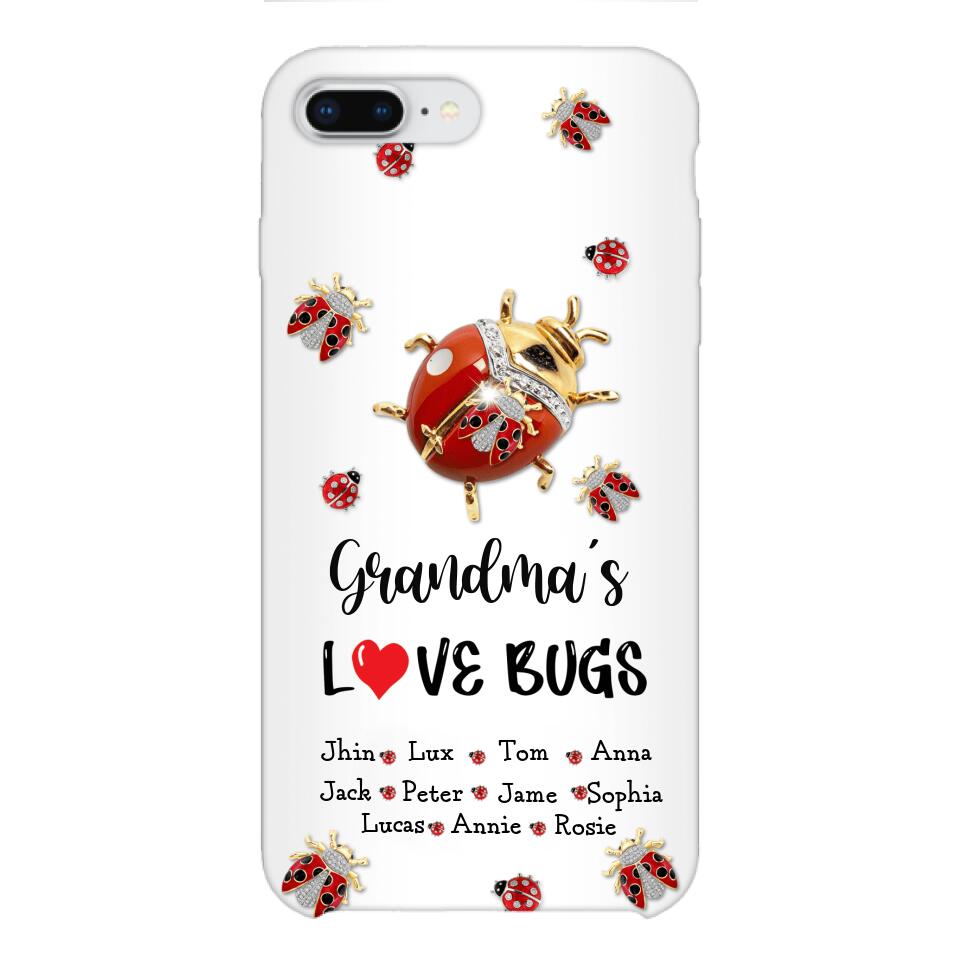 Personalized Grandma's Love Bugs Phone Case Printed 25MAR-DT28