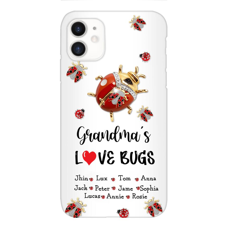 Personalized Grandma's Love Bugs Phone Case Printed 25MAR-DT28