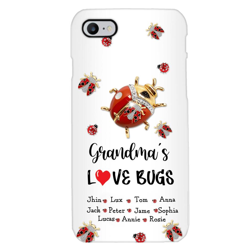 Personalized Grandma's Love Bugs Phone Case Printed 25MAR-DT28