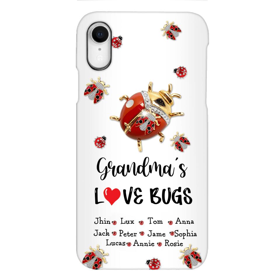 Personalized Grandma's Love Bugs Phone Case Printed 25MAR-DT28