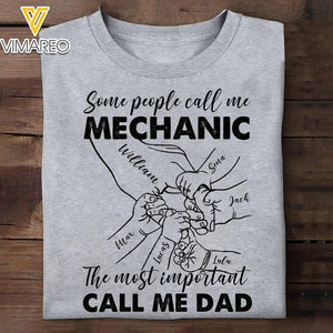 Personalized Some People Call Me Mechanic The Most Important Call Me Dad Tshirt Printed 22APR-MQ12