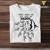 PERSONALIZED DON'T MAKE ME LIKE MY DADDY TSHIRT 3N 1404