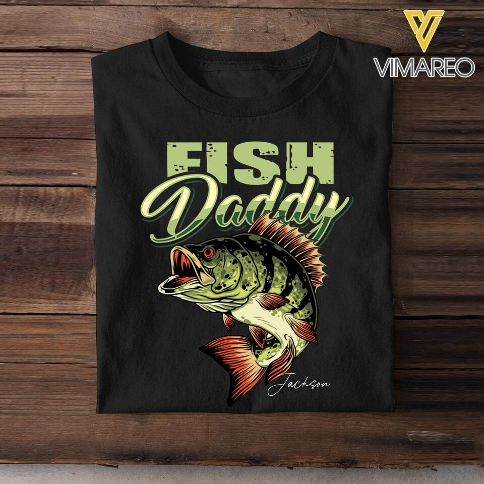 Personalized Fish Daddy Tshirt Printed QTMQ1404