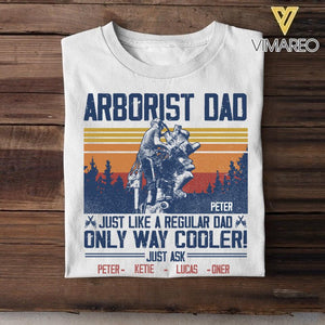 Personalized Arborist Dad Tshirt Printed 22APR-HQ16