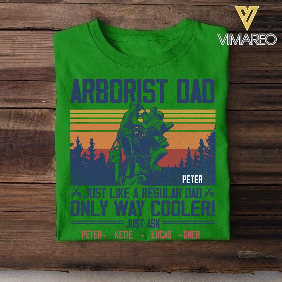 Personalized Arborist Dad Tshirt Printed 22APR-HQ16