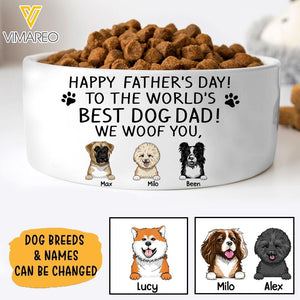 PERSONALIZED HAPPY FATHER DAY TO THE WORLDS BEST DOG DAD WE WOOF YOU BOWL QTTN1804