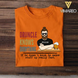 Personalized Druncle Knows Everything Tshirt Printed QTDT1804