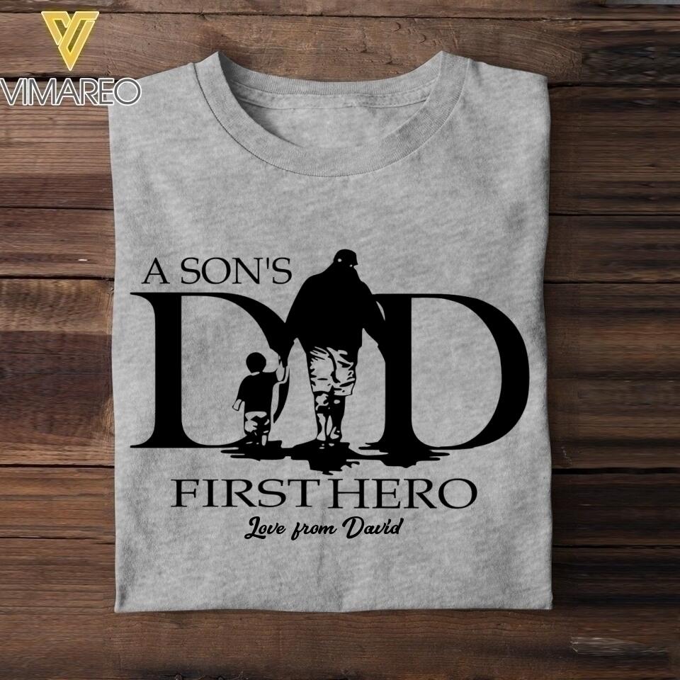 PERSONALIZED  A SON OR DAUGHTER DAD FIRST LOVE FIRST HERE TSHIRT QTHC2004