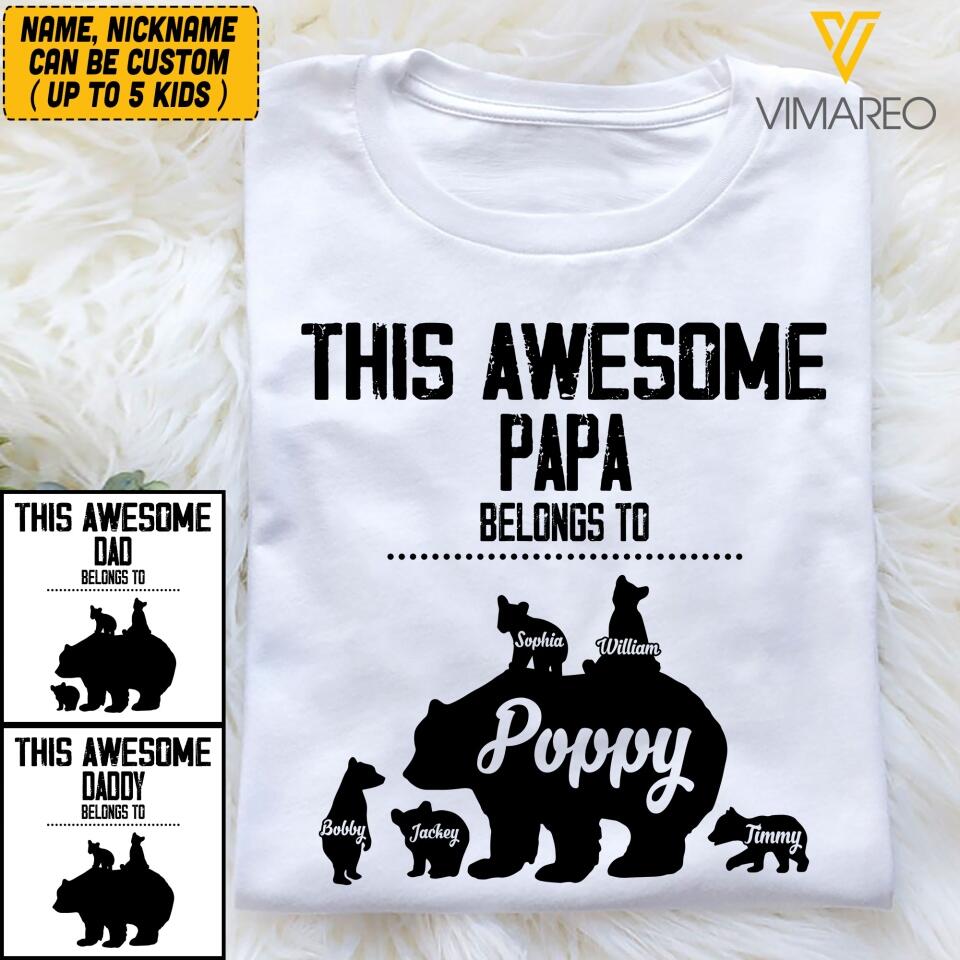 Personalized This Awesome Papa Belongs To Kid Name Bear Tshirt Printed QTVQ2104