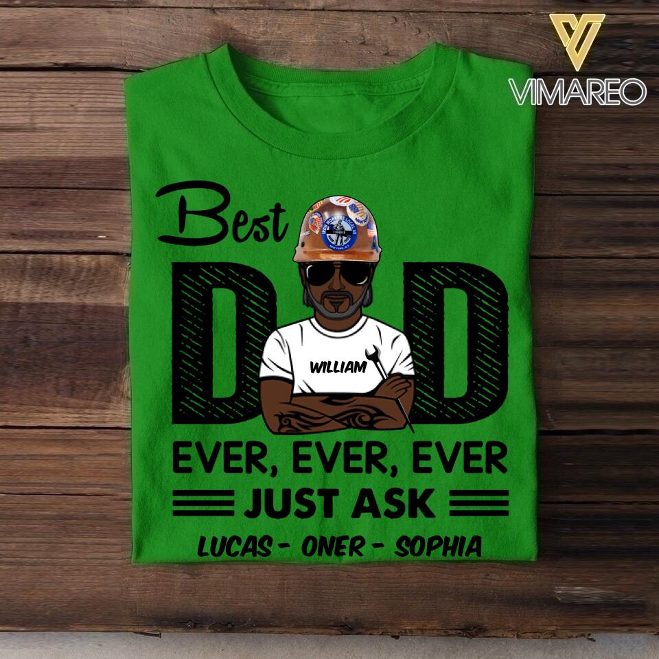 Personalized Best Ironworker Dad Ever Tshirt Printed 22APR-DT21