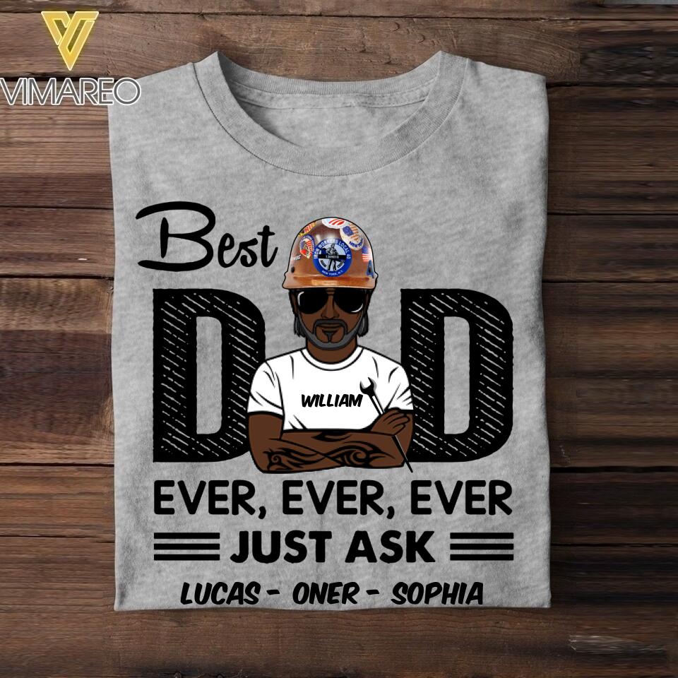 Personalized Best Ironworker Dad Ever Tshirt Printed 22APR-DT21