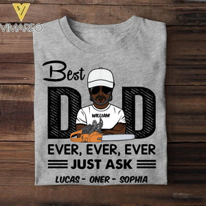 Personalized Best Arborist Dad Ever Tshirt Printed 22APR-DT21