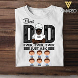 Personalized Best Dad Ever Tshirt Printed 22APR-HC22