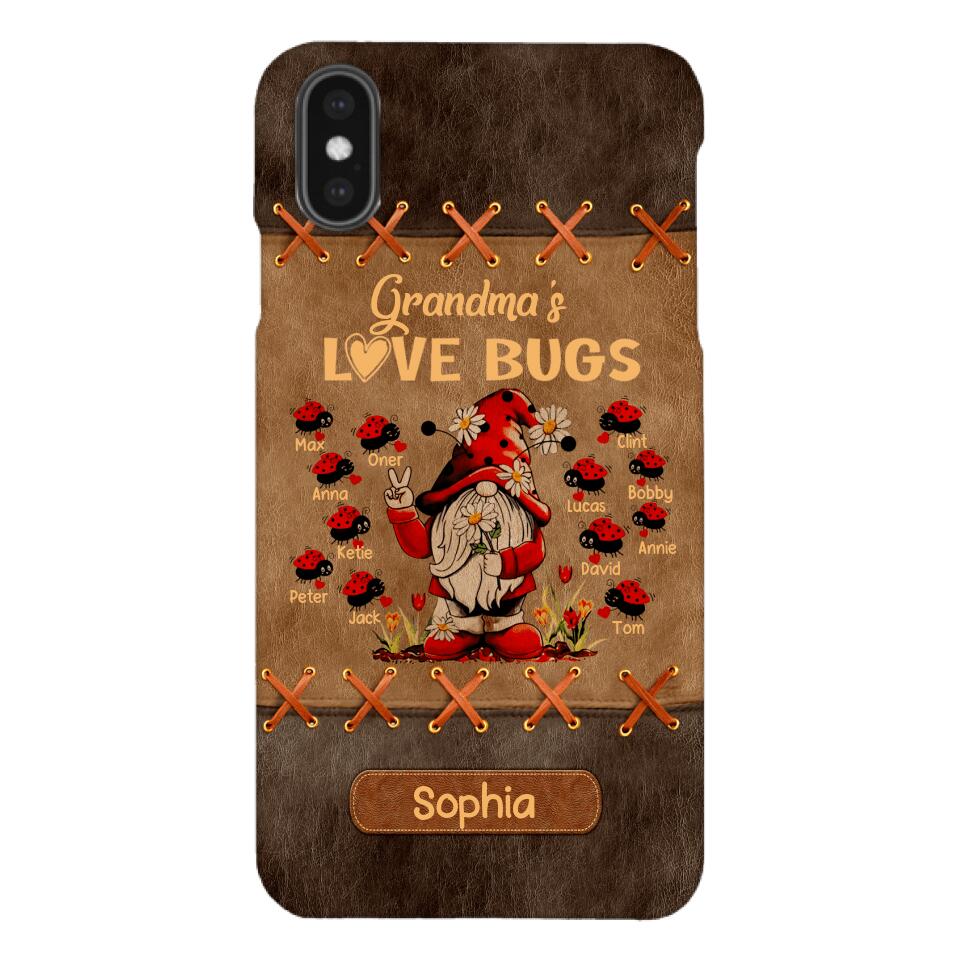 Personalized Grandma's Love Bugs Phone Case Printed 22APR-LN28