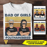 PERSONALIZED DAD OF GIRLS OUTNAMEBERED TSHIRT QTHC0505