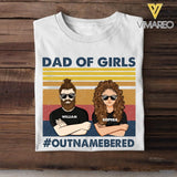 PERSONALIZED DAD OF GIRLS OUTNAMEBERED TSHIRT QTHC0505