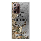 PERSONALIZED HUNTING DAD LIKE A REGULAR DAD BUT COOLER PHONECASE QTDT0705