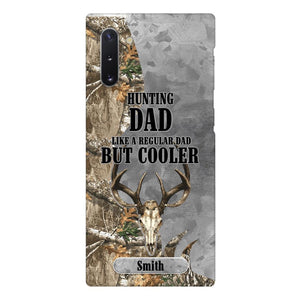 PERSONALIZED HUNTING DAD LIKE A REGULAR DAD BUT COOLER PHONECASE QTDT0705