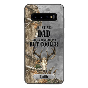 PERSONALIZED HUNTING DAD LIKE A REGULAR DAD BUT COOLER PHONECASE QTDT0705