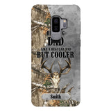 PERSONALIZED HUNTING DAD LIKE A REGULAR DAD BUT COOLER PHONECASE QTDT0705