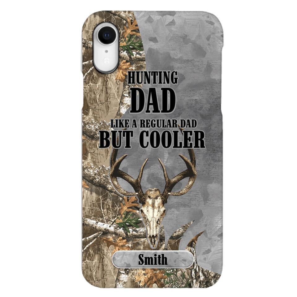 PERSONALIZED HUNTING DAD LIKE A REGULAR DAD BUT COOLER PHONECASE QTDT0705