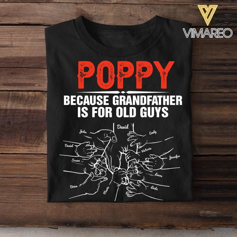 PERSONALIZED GRANDPA BECAUSE GRANDFATHER IS FOR OLD GUYS TSHIRT QTDT0905