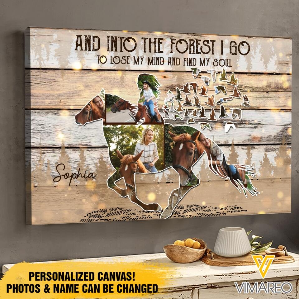 PERSONALIZED INTO THE FOREST I GO TO LÓE MY MIND AND FIND MY SOUL HORSE RIDING UPLOAD PHOTO CANVAS NQDT1105