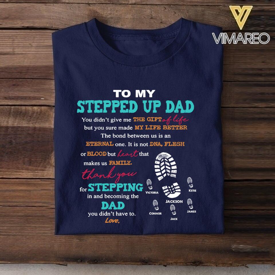 Personalized To My Stepped Up Dad Tshirt Printed NQHC1105