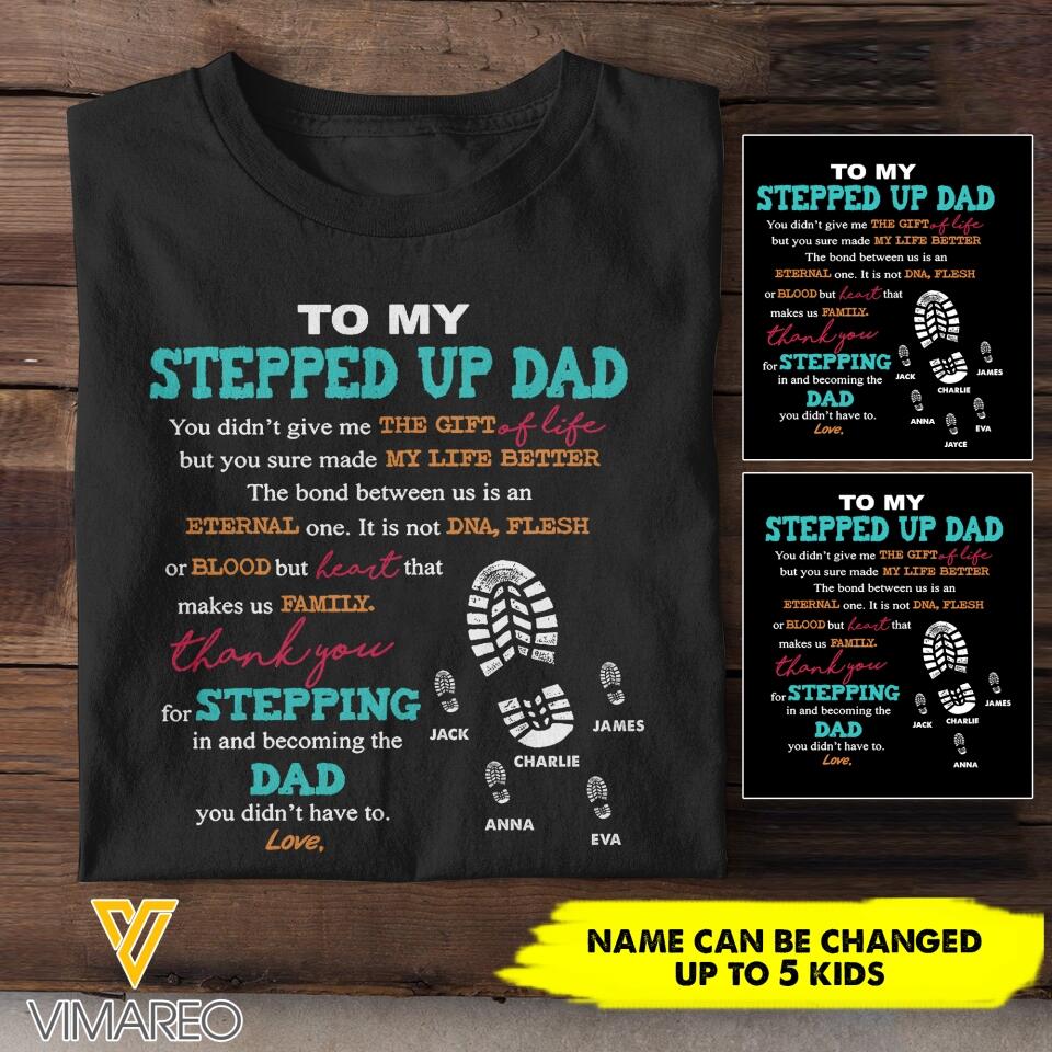 Personalized To My Stepped Up Dad Tshirt Printed NQHC1105